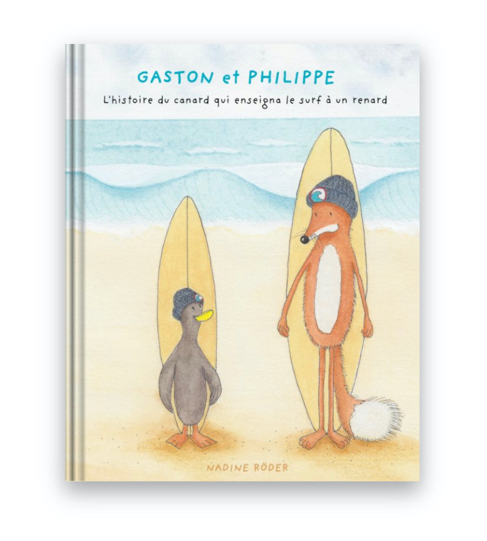 Book 1 "GASTON et PHILIPPE - L'histoire du canard qui enseigna le surf à un renard"